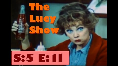 The Lucy Show - Lucy And Pat Collins - S5E11