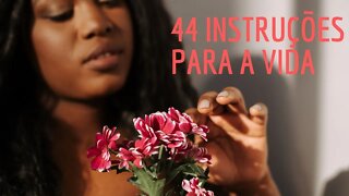 44 instruções Para Vida / Orações e Reflexões