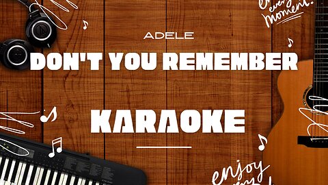 Don't You Remember - Adele♬ Karaoke