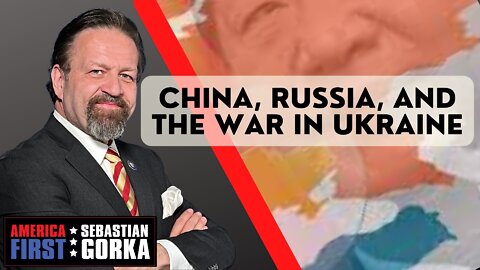 China, Russia, and the War in Ukraine. Gordon Chang with Sebastian Gorka on AMERICA First