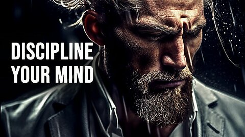 DISCIPLINE YOUR MIND - Inspirational Video