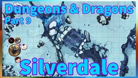 Welcome to Silverdale | Part 9 | Dungeons & Dragons