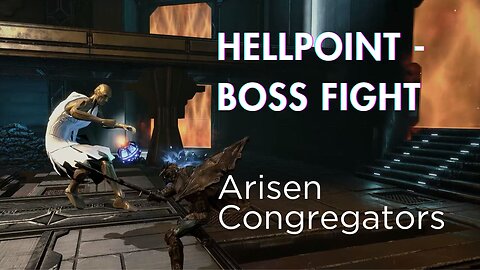 Hellpoint Boss fight - Arisen Congregators - First victims of the "Ring Around The Rosy" Tactic.