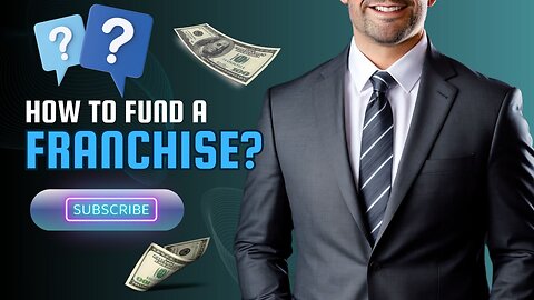 How to Fund a Franchise