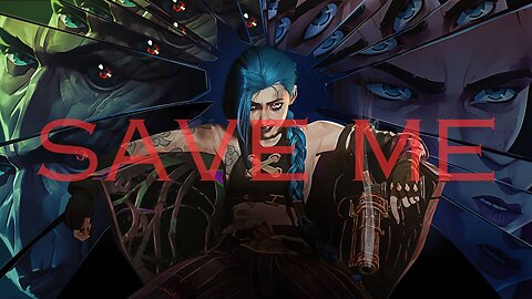 Save Me. Jinx Powder Arcane AMV Tribute. League of Legends