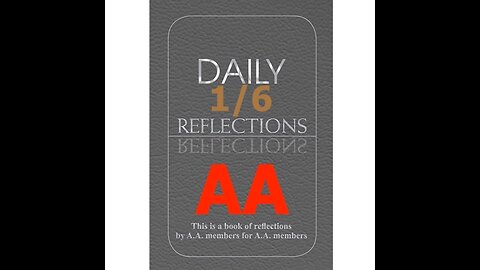 January 6 – AA Meeting - Daily Reflections - Alcoholics Anonymous - Read Along