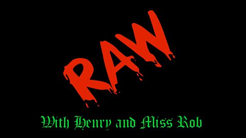 UFO Invasion - The RAW with Henry and miss Rob