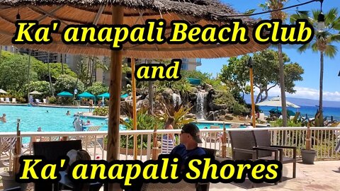 Maui-Ka'anapali beach club and Ka'anapali Shores walking tour- Maui, Hawaii 🇺🇸 June 2021