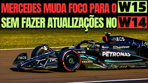 Mercedes MUDA foco para o W15 por não poder fazer atualizações drásticas no W14