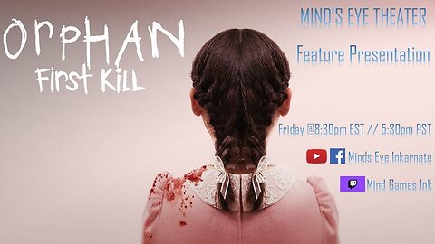 Orphan First Kill Watch Party - Mind's Eye Theater