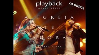 Bekah Costa e Elizeu Alves a igreja te adora play back