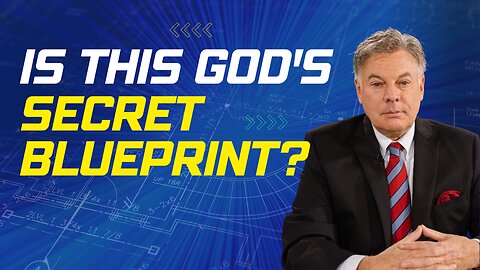 Is This God’s Secret Blueprint? | Lance Wallnau