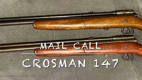 Mail call with the Crosman model 147 .177 multi pump pellet rifle very rare!