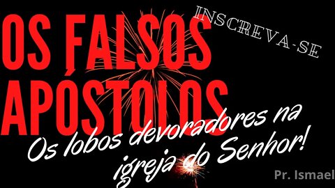 Falsos Apóstolos - lobos devoradores