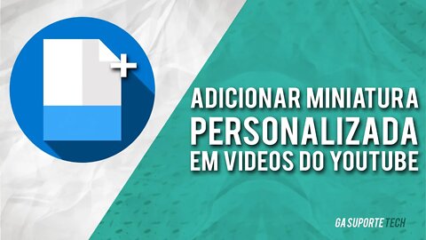 Como colocar MINIATURA PERSONALIZADA YouTube pelo CELULAR