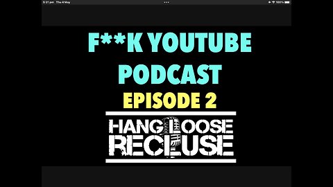 F**K YOUTUBE PODCAST - Episode 2