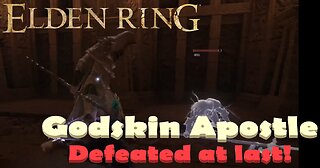 Godskin Apostle Defeated! | Elden Ring