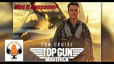 Top Gun: Maverick--Was It Awesome? [Non-Spoiler and Spoiler Review and Discussion]