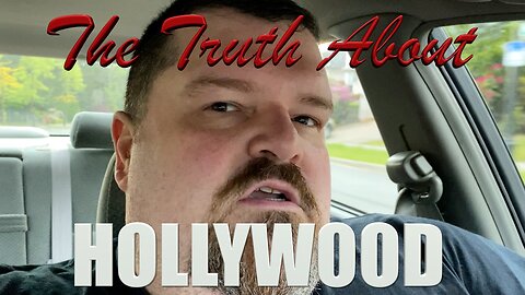 The Truth About Hollywood