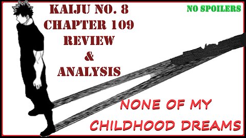 Kaiju No. 8 Chapter 109 Review & Analysis -You Didn't Need to Hit Us That Hard Matsumoto