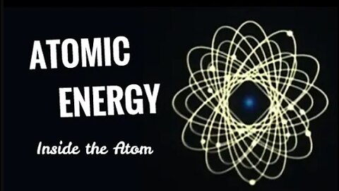 Atomic Energy: Easy Explanation w/ Models and Animation