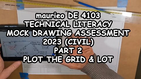 maurieo DE4103 TECHNICAL LITERACY MOCK DRAWING ASSESSMENT 2023 CIVIL PART 2 PLOT THE GRID AND LOT