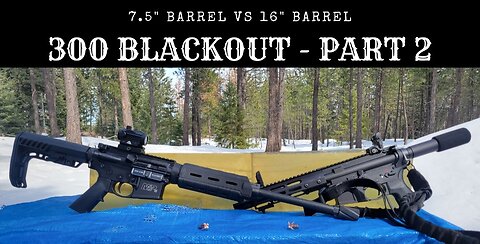 (Part 2) 300 Blackout 7.5" vs 16": Does Barrel Length Matter?