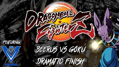 #DRAGONBALLFIGHTERZ - DRAMATIC FINISH - Beerus vs Goku (w/ Vimmers)