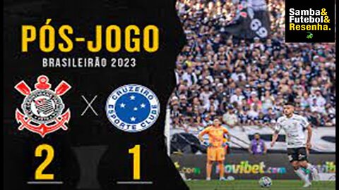 Brasileirão 2023 1º Jogo - Corinthians 2 X 1 Cruzeiro