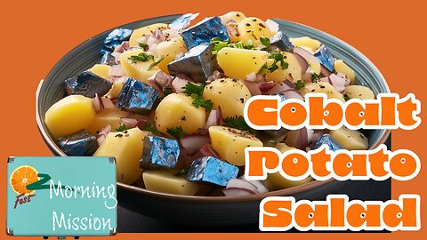 OZ Fest Morning Mission: Cobalt Potato Salad