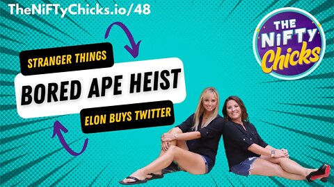 Stranger Things, Another Bored Ape Heist & Elon Buys Twitter