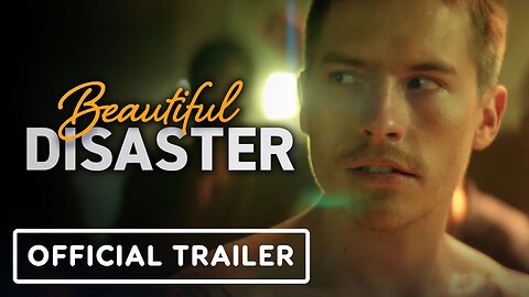 Beautiful Disaster - Official Trailer