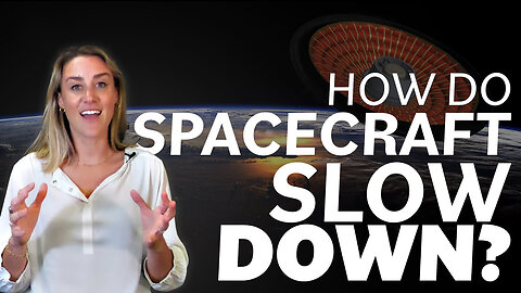 How Do Spacecraft Slow Down? We Asked a NASA Technologist