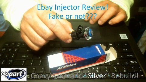 Copart Chevy Silverado "Silver" Rebuild! Ebay Ac/Delco Injectors, Fake or Not?