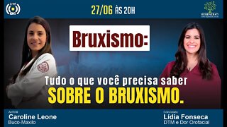 Tudo o que você precisa saber sobre o bruxismo.