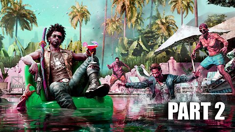 Dead island 2 - Walkthrough Gameplay - Part 2 - Call the Calvery (FULL GAME)