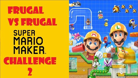 Super Mario Maker Challenge #2 (Frugal VS Frugal)