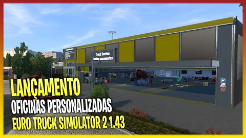 NOVAS OFICINAS PERSONALIZADAS - EURO TRUCK SIMULATOR 2 1.43