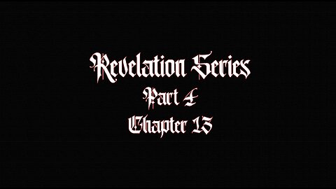 Revelation Series Part 4 - Chapter 13 W/ MONKEY WERX W/ PASTOR TOM & PASTOR JAMES KADDIS