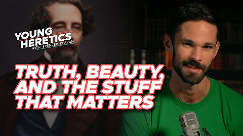 Truth, Beauty, and the Stuff That Matters | Ep. 139