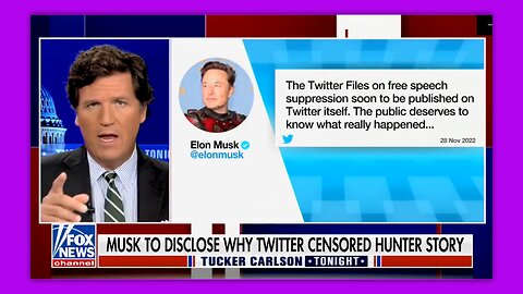 TUCKER REACTS TO @ELONMUSK VOWING TO RELEASE “TWITTER FILES ON FREE SPEECH SUPPRESSION”