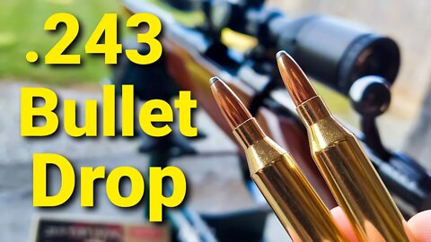 .243 Win Bullet Drop - Demonstrated and Explained