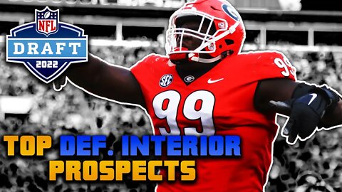 Top 10 Defensive Tackle Prospects In The 2022 NFL Draft