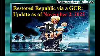 Restored Republic via a GCR Update as of November 2, 2022