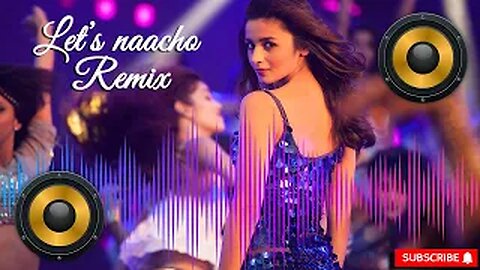 let's nacho remix by DJ Abhishek@BADSHAH@ALIA BHATT@SIDHART MANHOTRA@KAPOOR & SONS