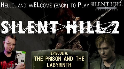 SILENT HILL 2 (HD) - Episode #6: The Prison and The Labyrinth [Xbox 360]