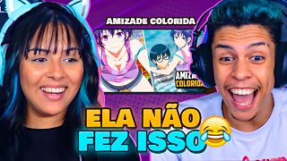 AMIZADE COLORIDA (ZUEIRA ANIME) | [React em Casal] 🔥