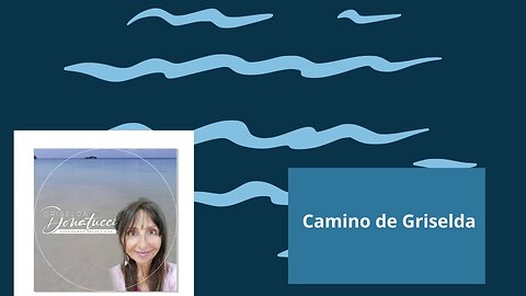 El Camino de Griselda Donatucci