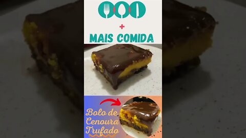 BOLO DE CENOURA TRUFADO Receita - MAIS COMIDA.