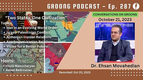 Ehsan Movahedian - Iran & New World Order | Middle East, Armenia, Azerbaijan | Ep 287 Oct 21, 2023